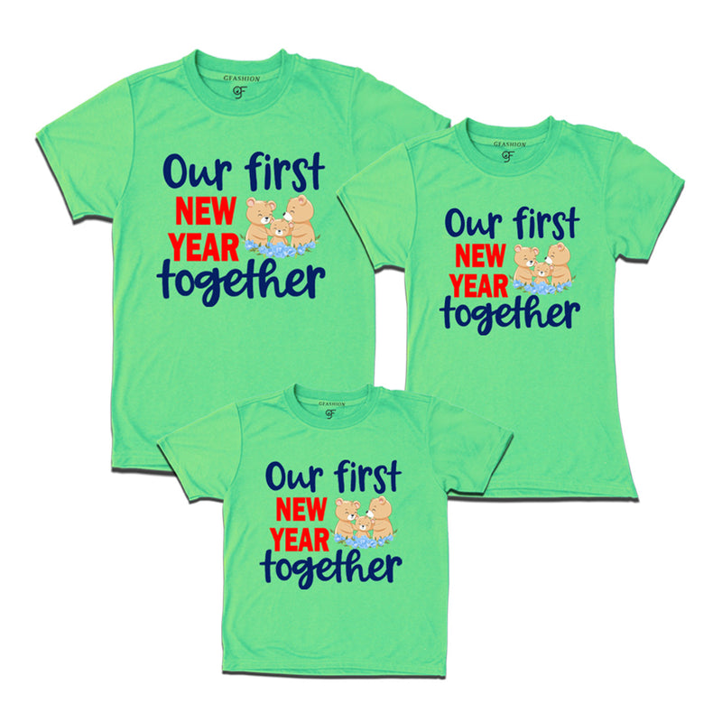 Our First New Year together T-shirts for Dad Mom and Son in Pista Green Color avilable @ gfashion.jpg