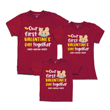 Our First Valentine's Day Together Dad,Mom and Baby T-shirts in Maroon Color available @ gfashion.jpg