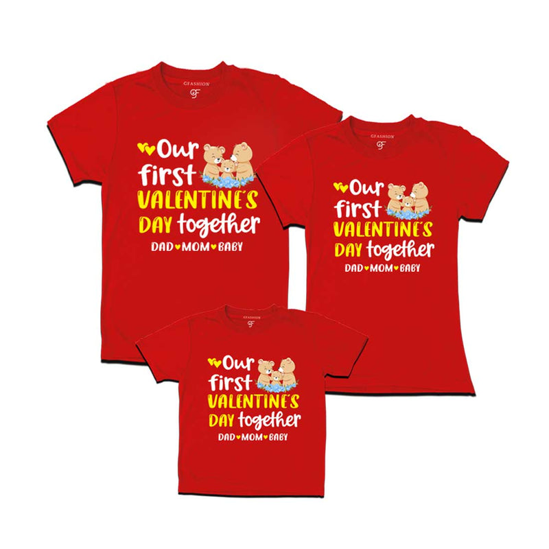 Our First Valentine's Day Together Dad,Mom and Baby T-shirts in Red Color available @ gfashion.jpg