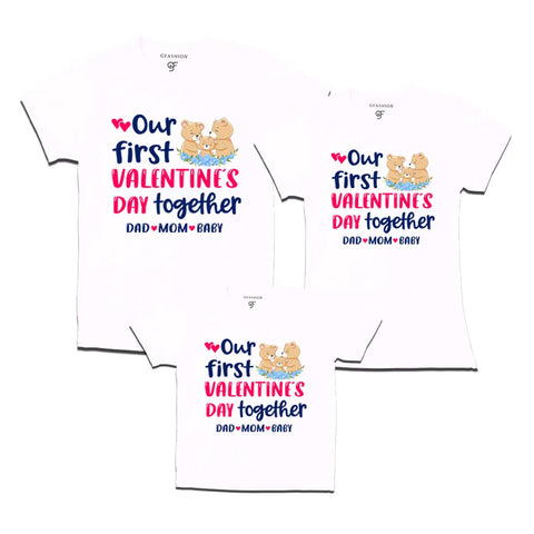 Our First Valentine's Day Together Dad,Mom and Baby T-shirts in White Color available @ gfashion.jpg