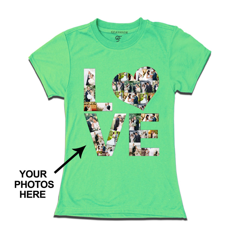 Photo Design with Love Customized T-shirt for women in Pista Green Color available @ gfashion.jpg