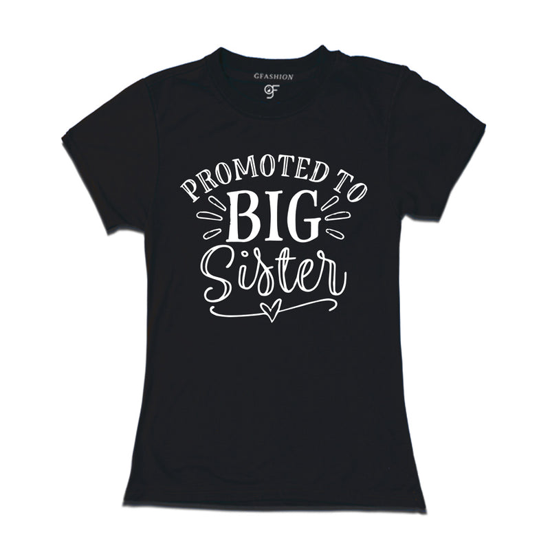 Promoted to Big Sister T-shirt in Black Color available @ gfashion.jpg