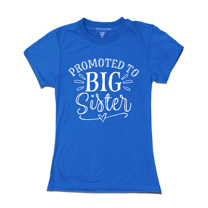 Promoted to Big Sister T-shirt in Blue Color available @ gfashion.jpg