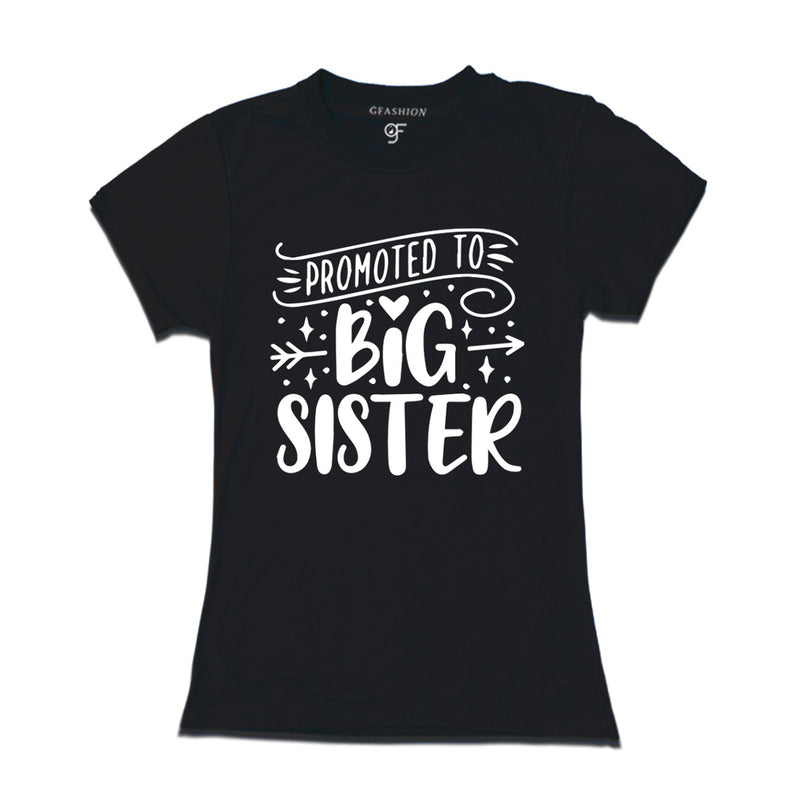 Promoted to Big Sister T-shirt in Black Color available @ gfashion.jpg