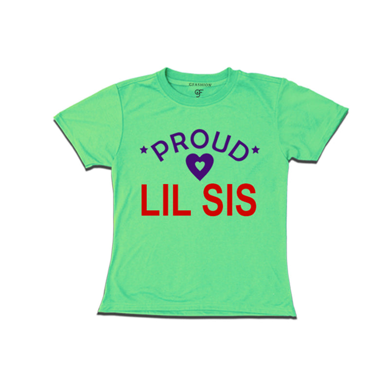 Proud Lil Sis t-shirt-Pista Green Color-gfashion