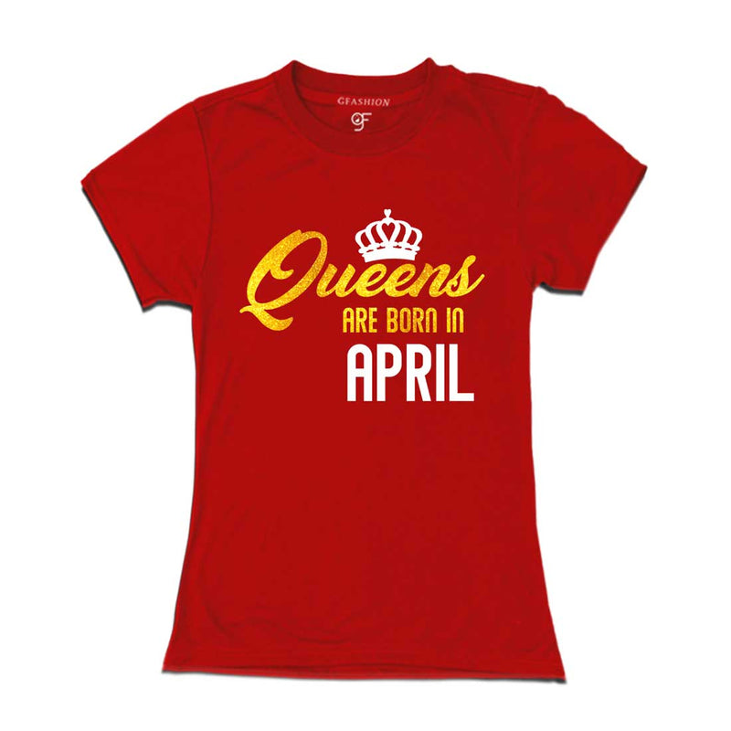 Queens are born in April t-shirts-Red-gfashion