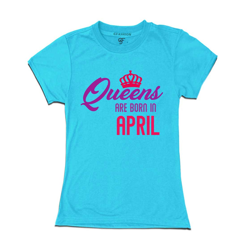 Queens are born in April t-shirts-Sky BLue-gfashion