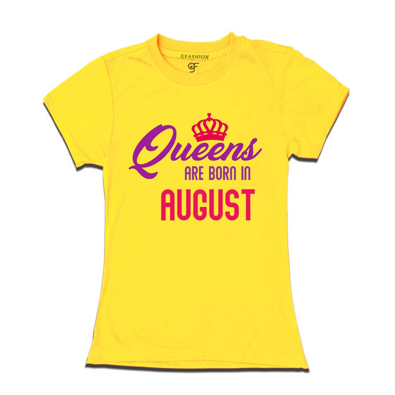 Queens are born in August T-shirts-Yellow-Gfashion