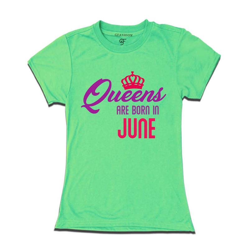 Queens are born in June-Pista green-gfashion