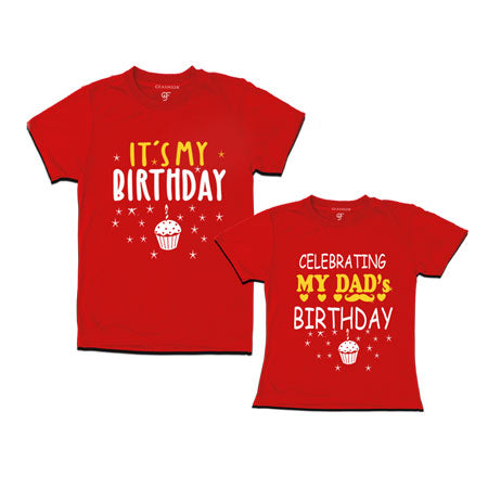 Celebrating my Daddy`s Birthday-dad son t-shirts