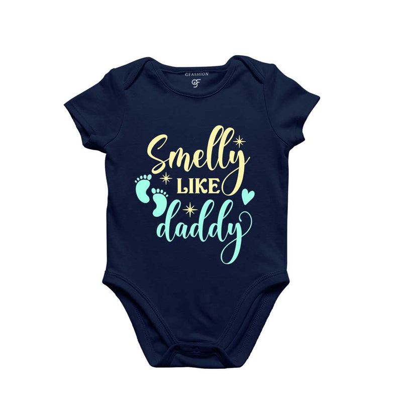 Smelly Like Daddy Baby Bodysuit or Rompers or Onesie in Navy Color available @ gfashion.jpg
