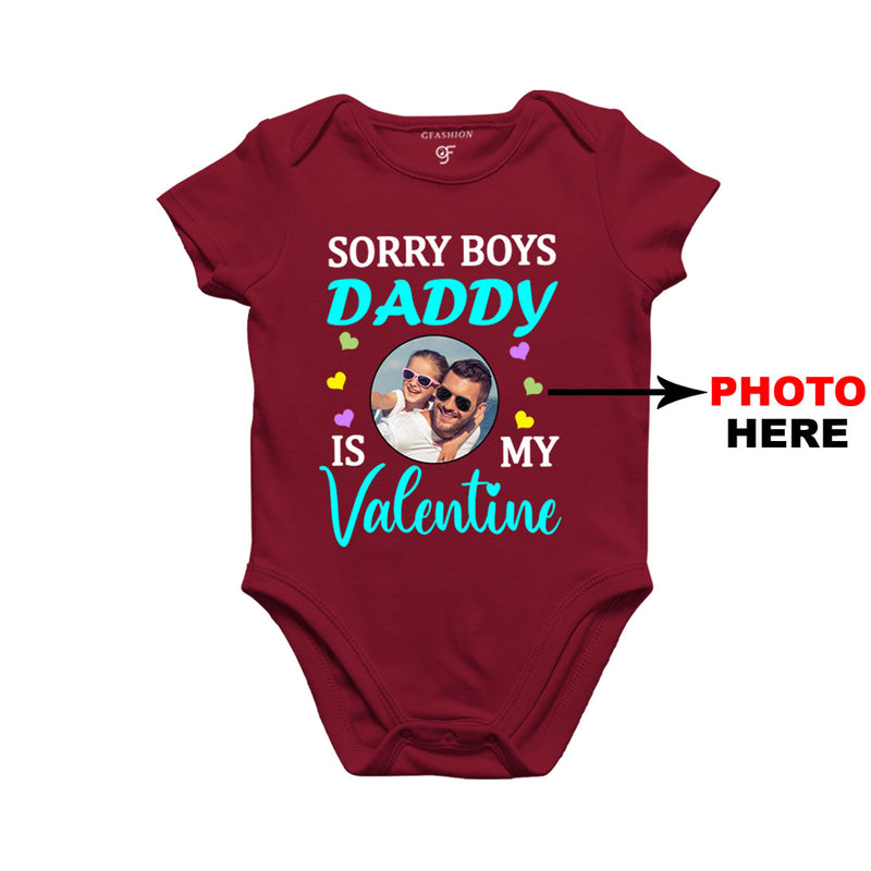 Sorry Boys Daddy is My Valentine Baby Bodysuit-Photo Customized in Maroon Color available @ gfashion.jpg