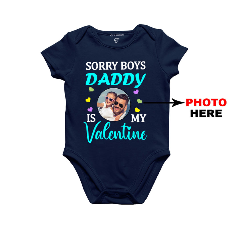 Sorry Boys Daddy is My Valentine Baby Bodysuit-Photo Customized in Navy Color available @ gfashion.jpg