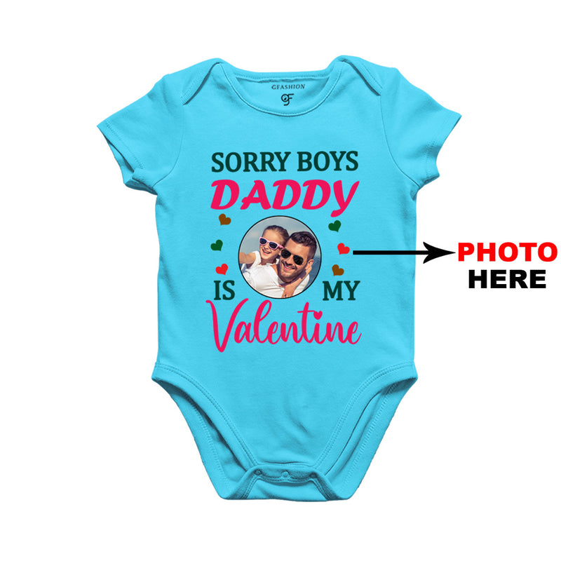 Sorry Boys Daddy is My Valentine Baby Bodysuit-Photo Customized in Sky Blue Color available @ gfashion.jpg