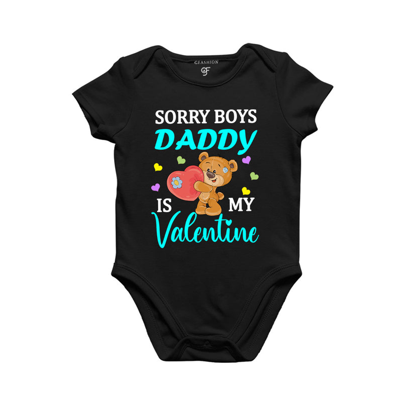 Sorry Boys Daddy is my First Valentine Baby Bodysuit in Black Color available @ gfashion.jpg