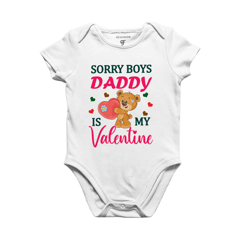 Sorry Boys Daddy is my First Valentine Baby Bodysuit in White Color available @ gfashion.jpg
