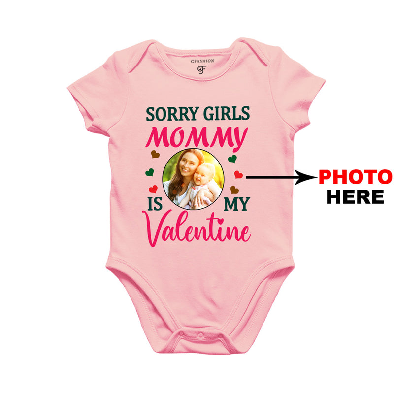 Sorry Girls Mommy is My Valentine Baby Rompers-Photo Customized in Pink Color available @ gfashion.jpg
