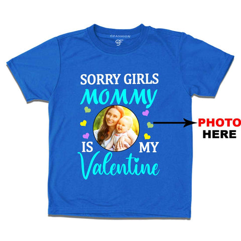 Sorry Girls Mommy is My Valentine t-shirt-Photo Customized in Blue Color available @ gfashion.jpg
