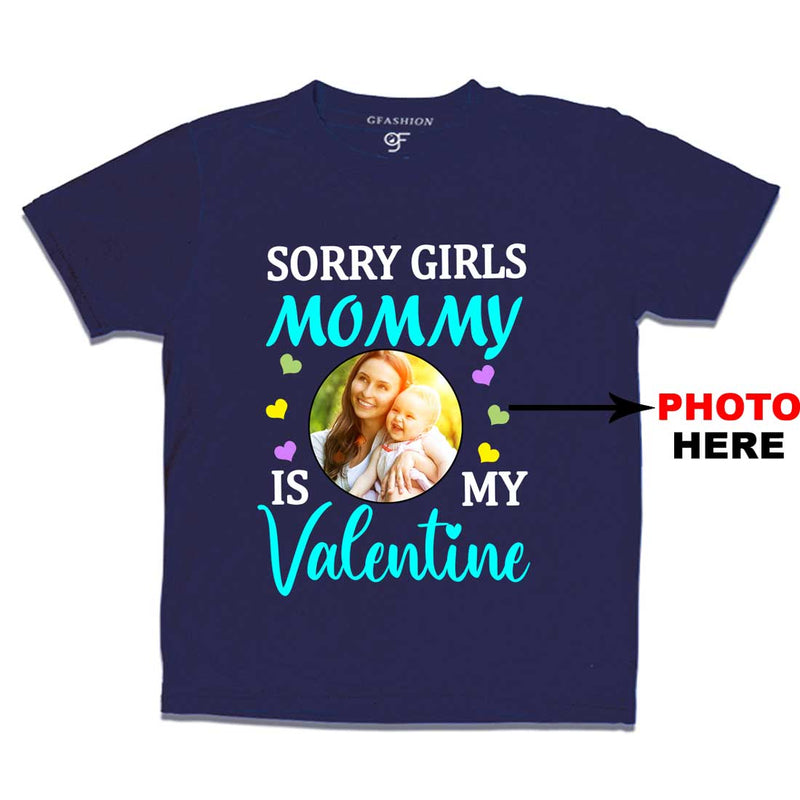 Sorry Girls Mommy is My Valentine t-shirt-Photo Customized in Navy Color available @ gfashion.jpg