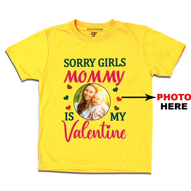 Sorry Girls Mommy is My Valentine t-shirt-Photo Customized in Yellow Color available @ gfashion.jpg