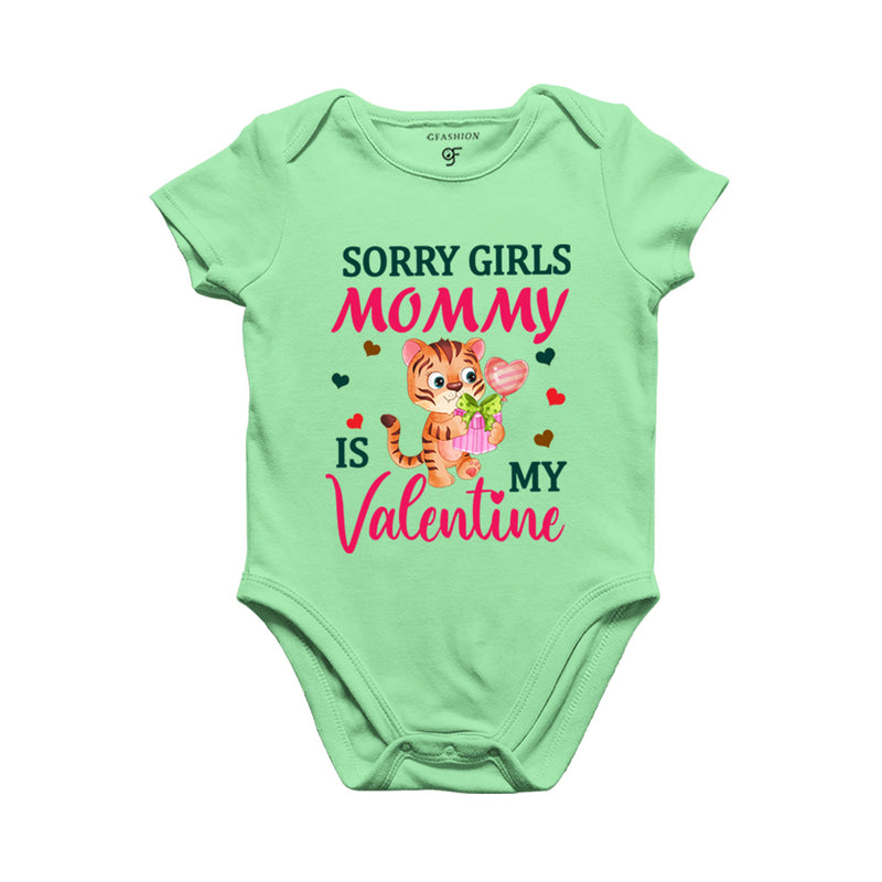 Sorry Girls Mommy is my First Valentine Baby Rompers in Pista Green Color available @ gfashion.jpg