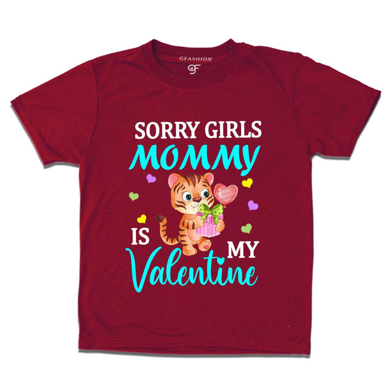 Sorry Girls Mommy is my Valentine- Kids T-shirt in Maroon Color available @ gfashion.jpg