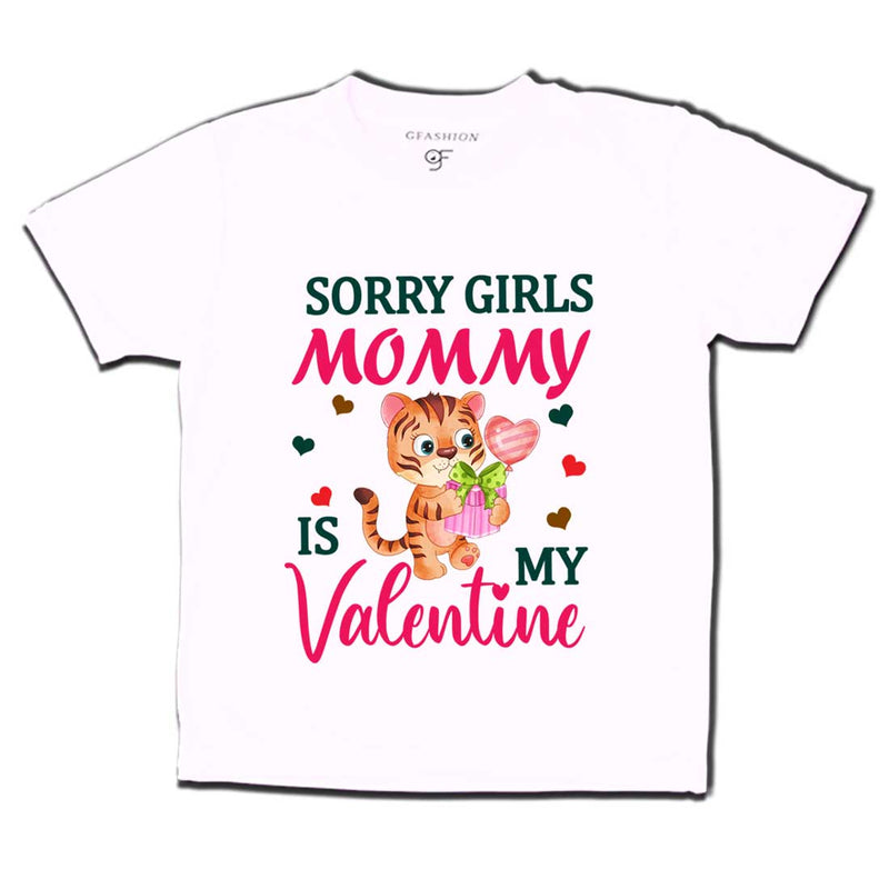 Sorry Girls Mommy is my Valentine- Kids T-shirt in White Color available @ gfashion.jpg