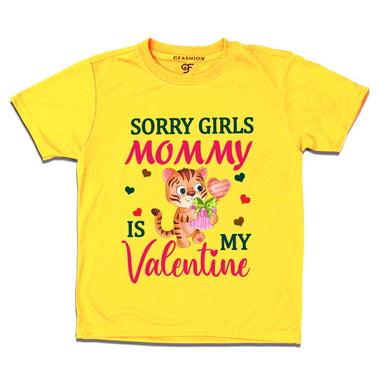 Sorry Girls Mommy is my Valentine- Kids T-shirt in Yellow Color available @ gfashion.jpg