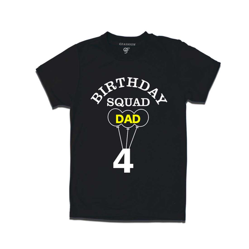 4th Birthday  Squad Dad T-shirt in Black color available @ gfashion