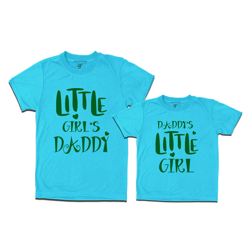 T-shirts for Daddy's Little Girl and Little Girl's Daddy's in Sky Blue Color available @ gfashion