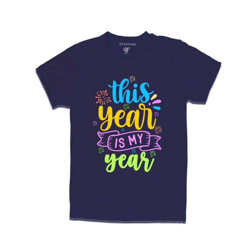 This Year is My Year T-shirt for Men-Women-Boy-Girl in Navy Color avilable @ gfashion.jpg