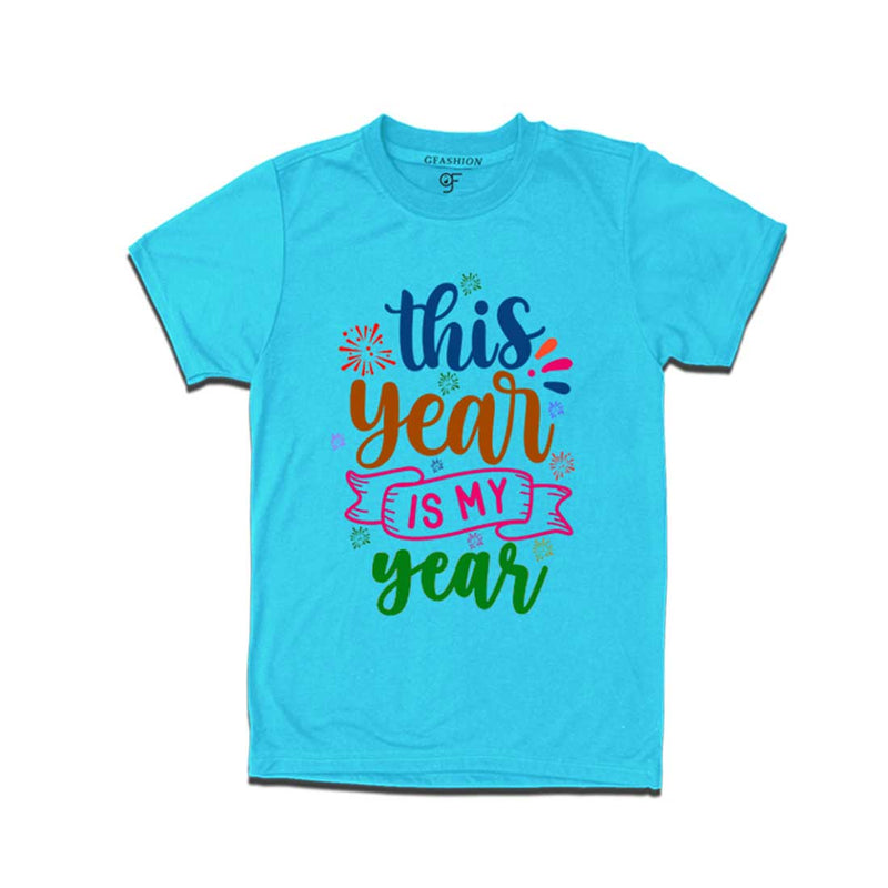 This Year is My Year T-shirt for Men-Women-Boy-Girl in Sky Blue Color avilable @ gfashion.jpg