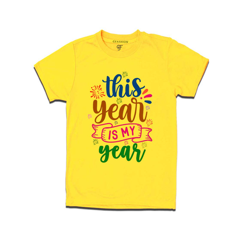 This Year is My Year T-shirt for Men-Women-Boy-Girl in Yellow Color avilable @ gfashion.jpg
