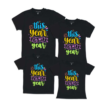 This Year is My Year T-shirts for Family-Friends-Group in Black Color avilable @ gfashion.jpg