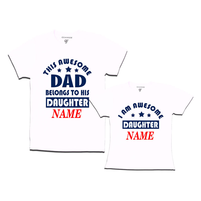 This awesome Dad Belongs to his Daughter T-shirts With Name in White Color available @ Gfashion.jpg