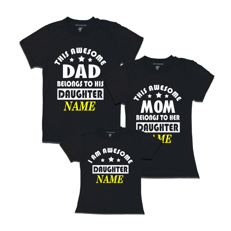 This awesome Dad  and Mom Belongs to their Daughter T-shirts With Name in Black Color available @ Gfashion.jpg