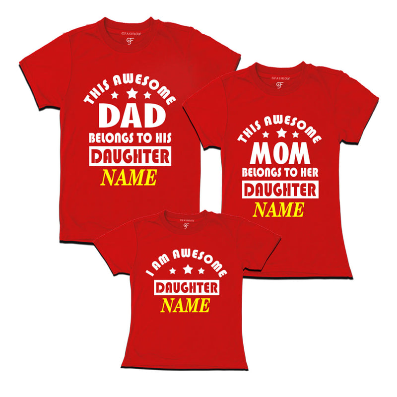 This awesome Dad  and Mom Belongs to their Daughter T-shirts With Name in Red Color available @ Gfashion.jpg