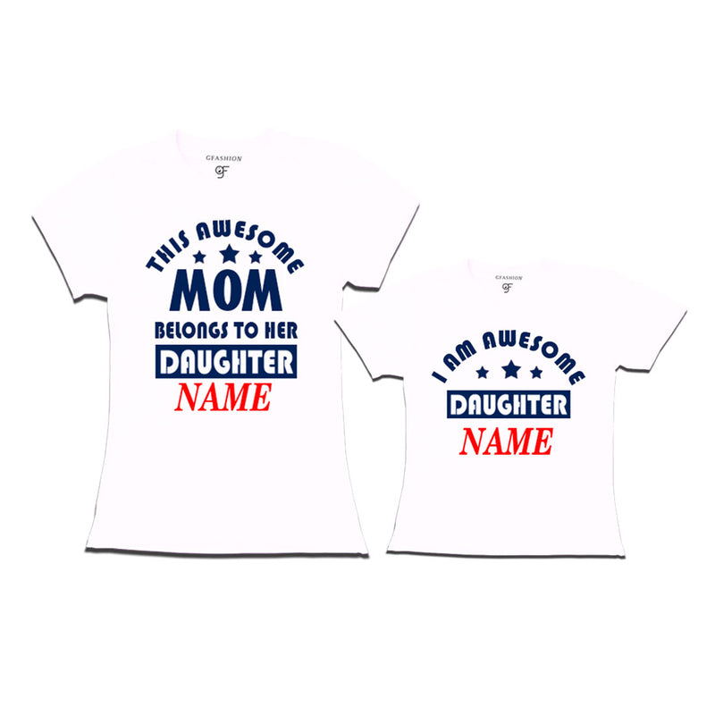 This awesome Mom Belongs to her Daughter T-shirts With Name in White Color available @ Gfashion.jpg