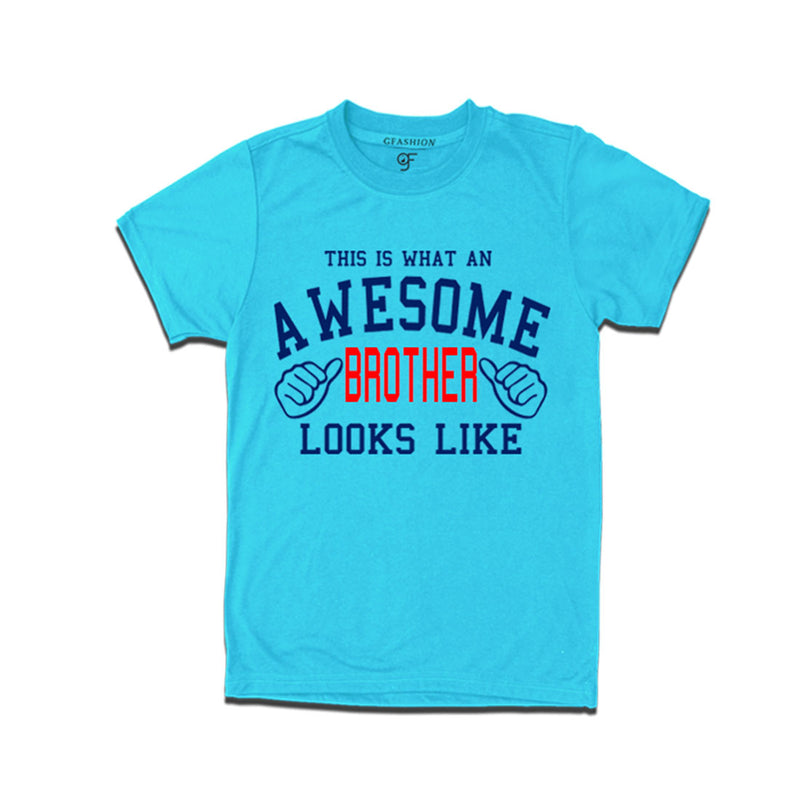 This is What An Awesome Brother Looks Like Printed Tees in Sky Blue Color available @ Gfashion.jpg