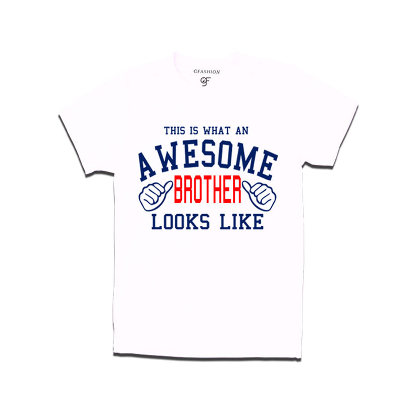 This is What An Awesome Brother Looks Like Printed Tees in White Color available @ Gfashion.jpg