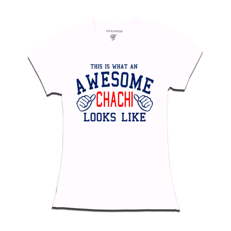 This is What An Awesome Chachi Looks Like Printed T-shirt in White Color available @ Gfashion.jpg