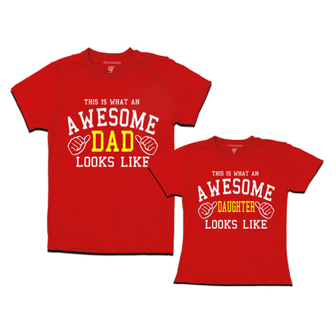 This is What An Awesome Dad Daughter Looks Like Printed T-shirts in Red Color available @ Gfashion.jpg