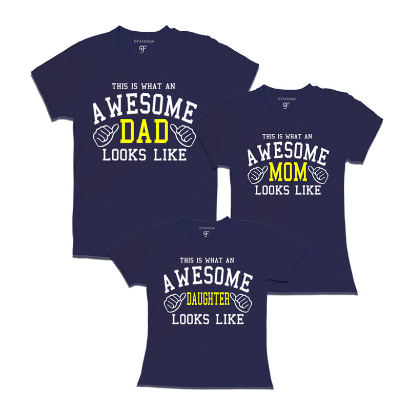 This is What An Awesome Dad Mom Daughter Looks Like Printed T-shirt in Navy Color available @ Gfashion.jpg