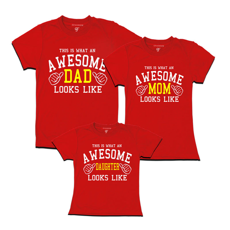 This is What An Awesome Dad Mom Daughter Looks Like Printed T-shirt in Red Color available @ Gfashion.jpg