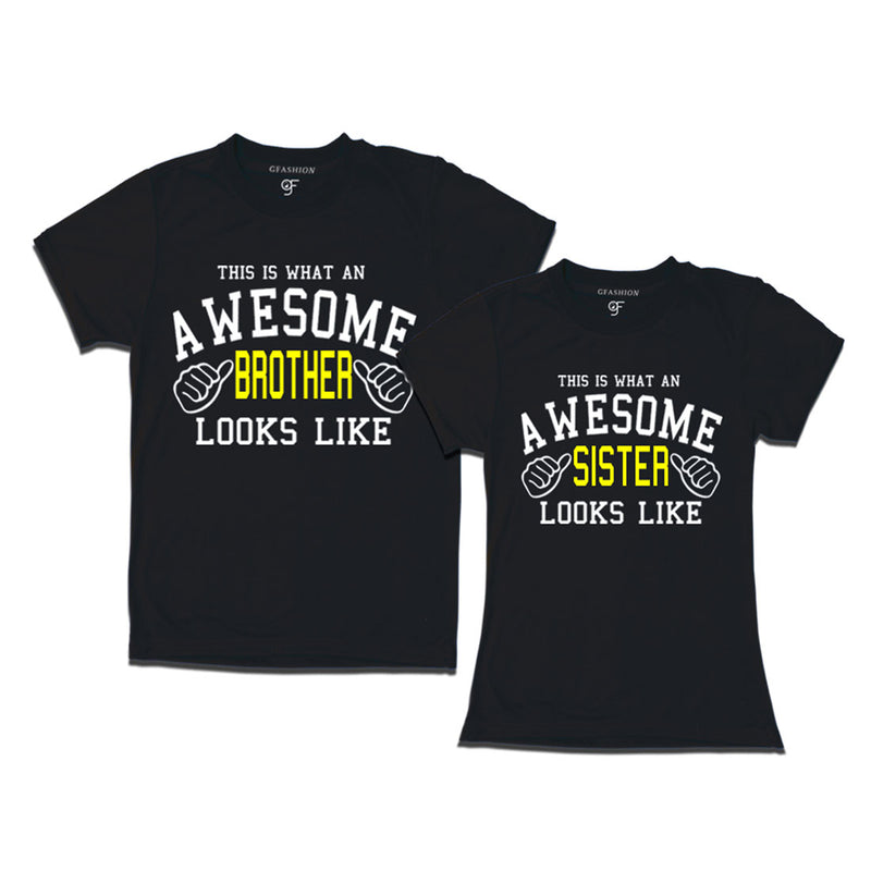 This is What An Awesome Brother Sister Looks Like Printed T-shirts  in Black Color available @ Gfashion.jpg