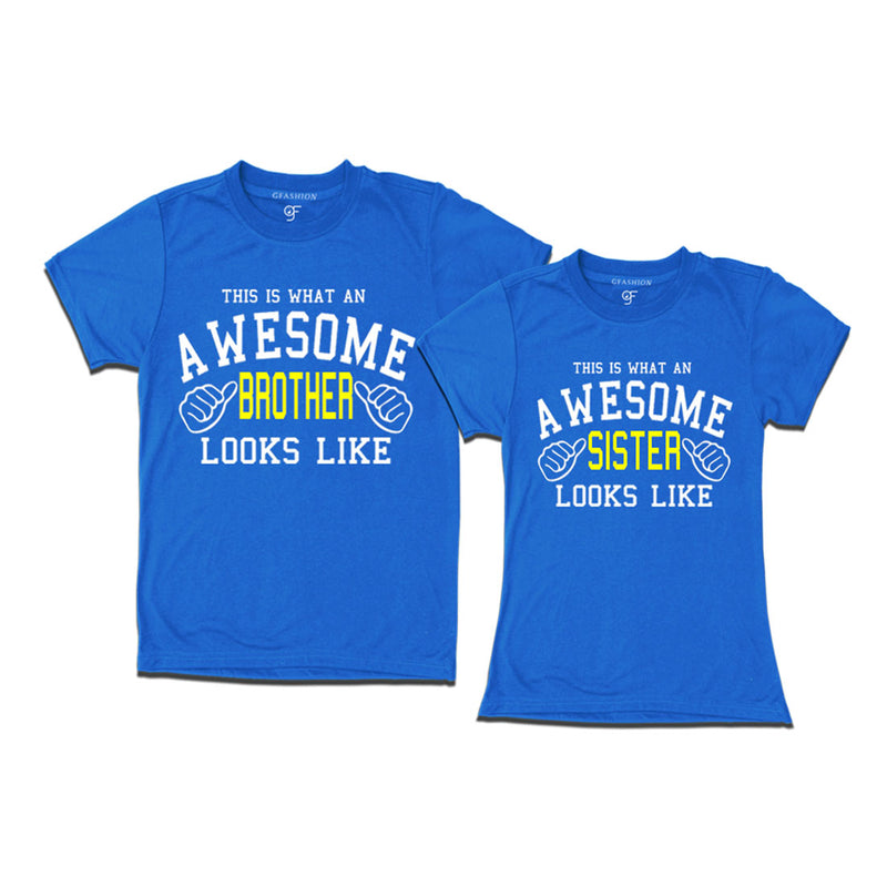 This is What An Awesome Brother Sister Looks Like Printed T-shirts  in Blue Color available @ Gfashion.jpg