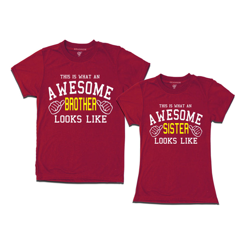 This is What An Awesome Brother Sister Looks Like Printed T-shirts  in Maroon Color available @ Gfashion.jpg