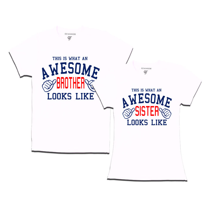 This is What An Awesome Brother Sister Looks Like Printed T-shirts  in White Color available @ Gfashion.jpg