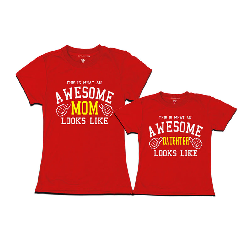 This is What An Awesome Mom Daughter Looks Like Printed T-shirts in Red Color available @ Gfashion.jpg
