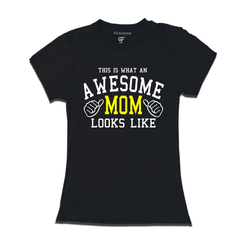 This is What An Awesome Mom Looks Like Printed T-shirt in Black Color available @ Gfashion.jpg